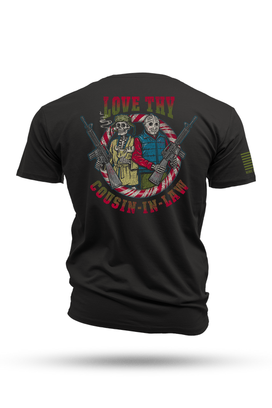 Love Thy Cousin-in-Law - T-Shirt