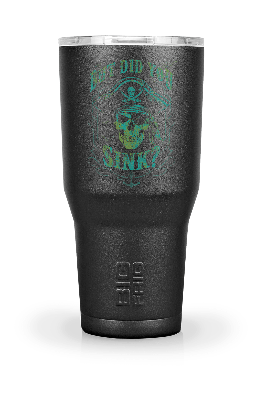 Did You Sink - Big Frig Tumbler