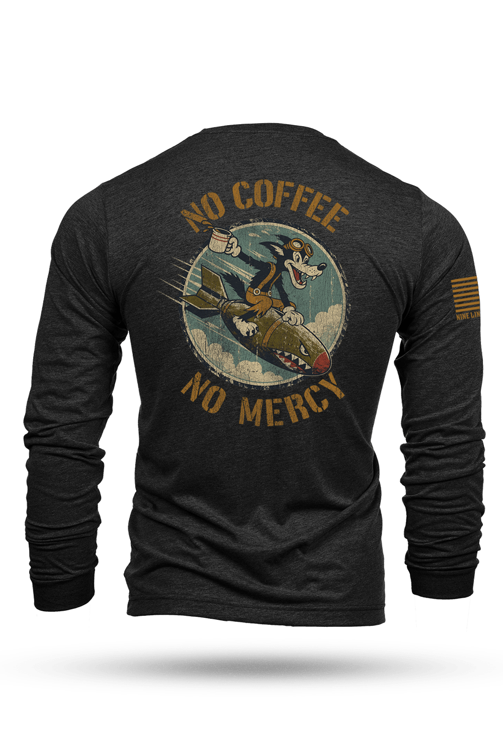 No Coffee No Mercy - Long-Sleeve Shirt