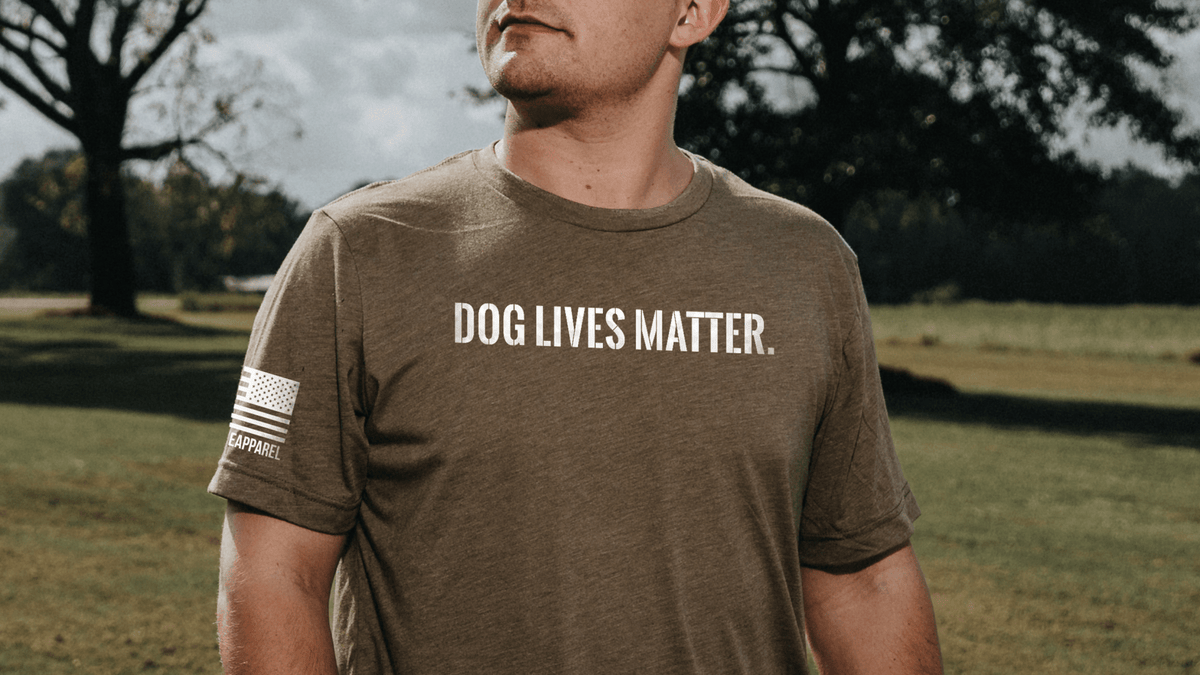 Dog Lives Matter - Nine Line Apparel