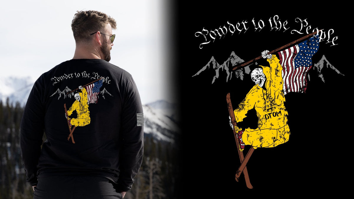 POWDER TO THE PEOPLE - Nine Line Apparel