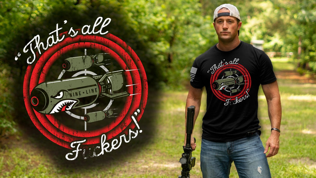 THAT'S ALL F#CKERS - Nine Line Apparel