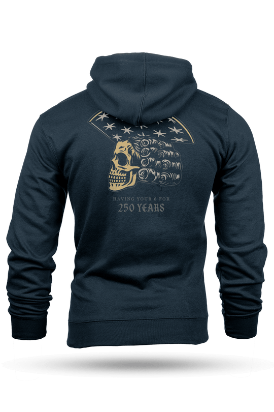 250 Years Of Having Your 6 - Hoodie