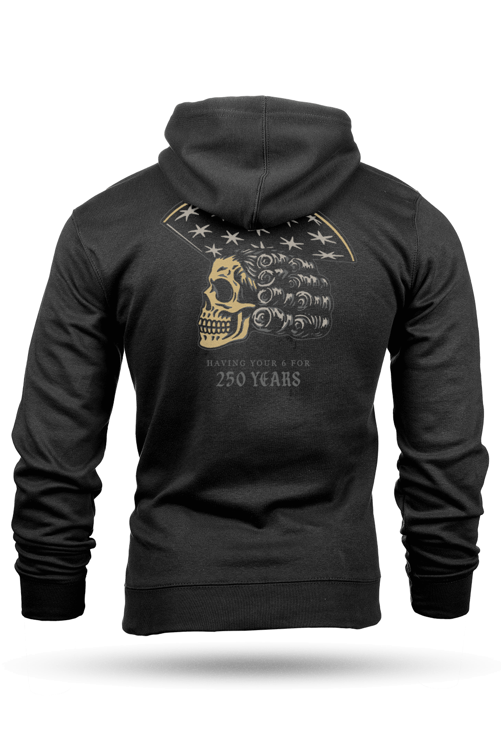 250 Years Of Having Your 6 - Hoodie