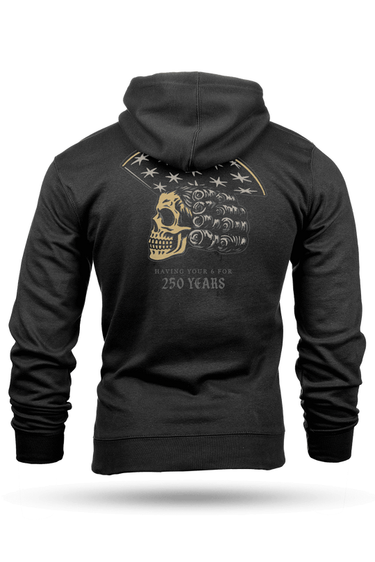 250 Years Of Having Your 6 - Hoodie