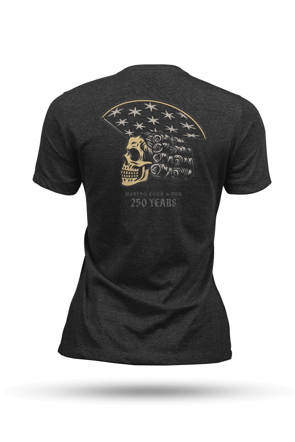 250 Years Of Having Your 6 - Women's T-Shirt