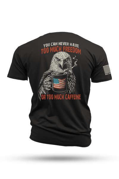 Too Much - T-Shirt