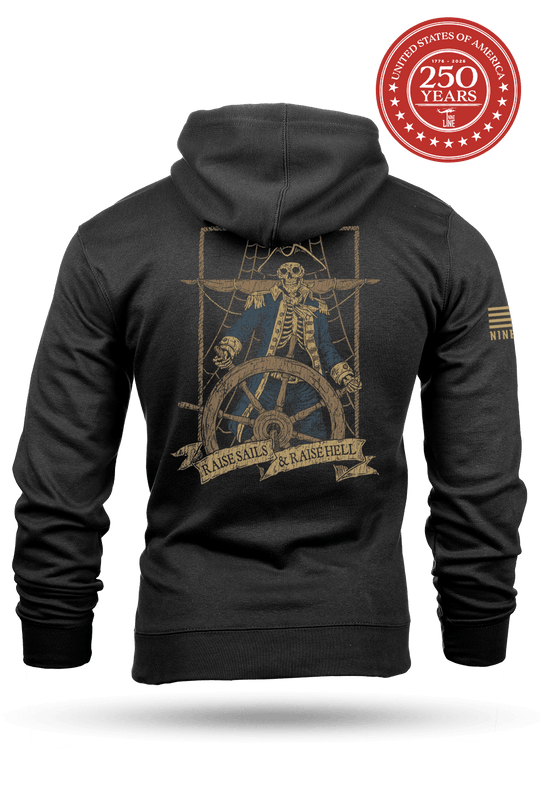 Raise Sails & Raise Hell - Hoodie