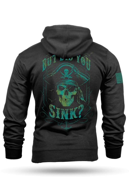 Did You Sink - Hoodie