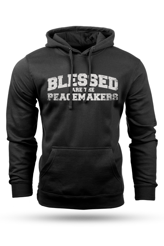 Blessed Are The Peacemakers - Hoodie