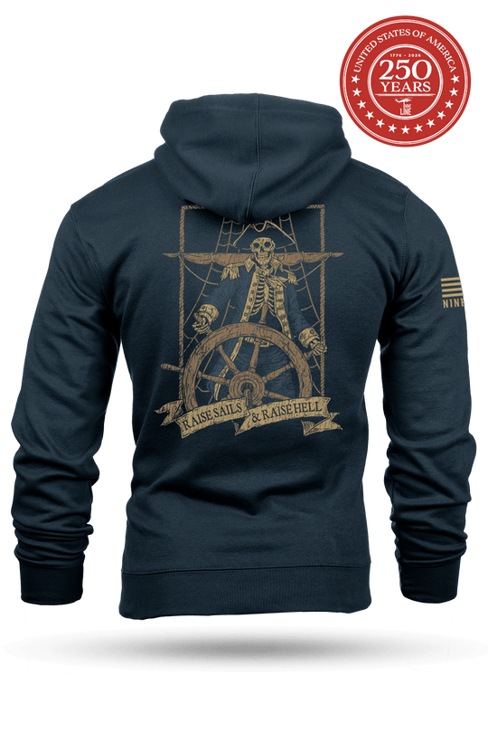 Raise Sails & Raise Hell - Hoodie