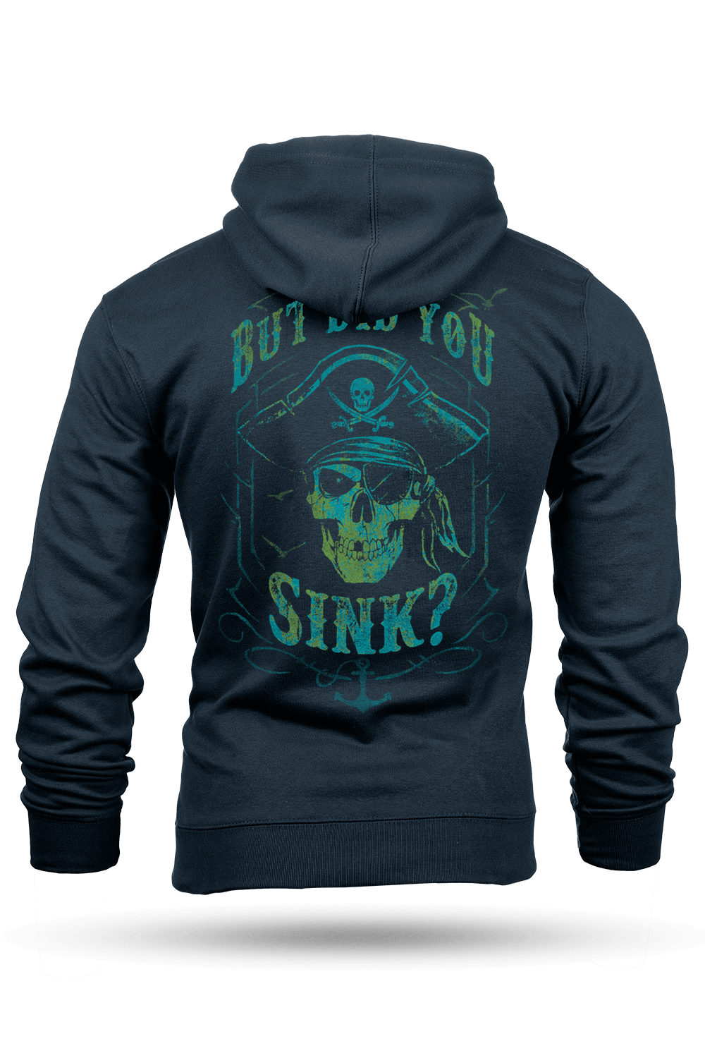 Did You Sink - Hoodie