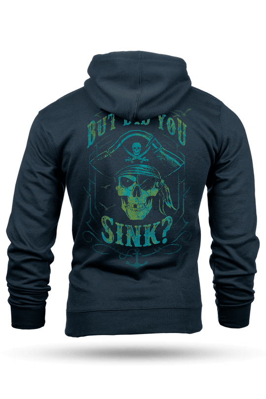 Did You Sink - Hoodie