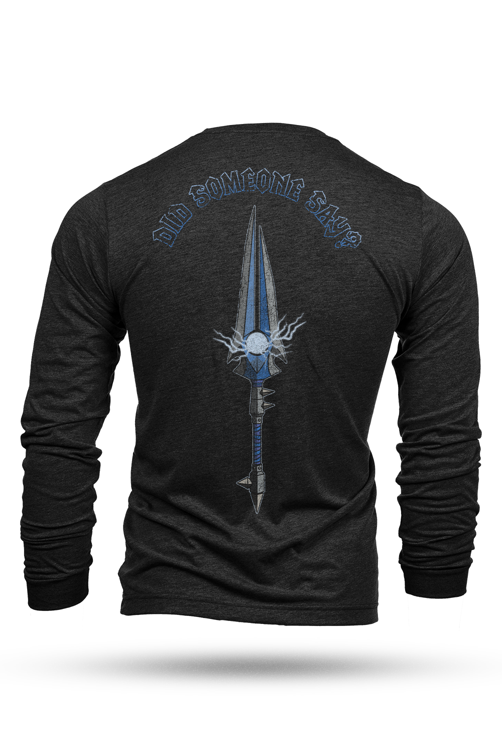Did Someone Say? - Long-Sleeve Shirt