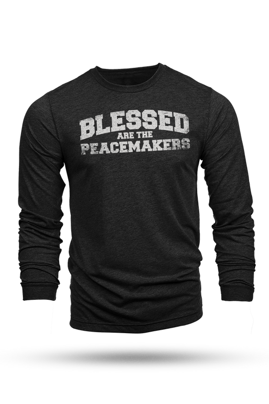 Blessed Are The Peacemakers - Long-Sleeve Shirt