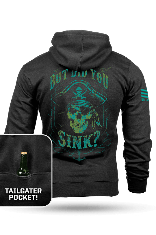 Did You Sink - Tailgater Hoodie