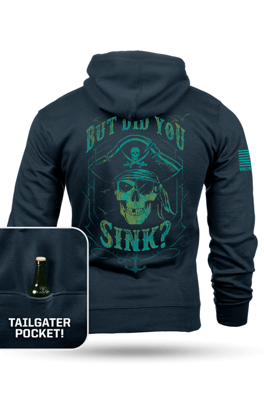 Did You Sink - Tailgater Hoodie