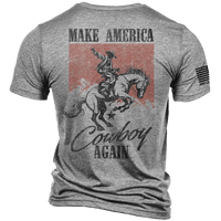 Make America Cowboy Again - T-Shirt