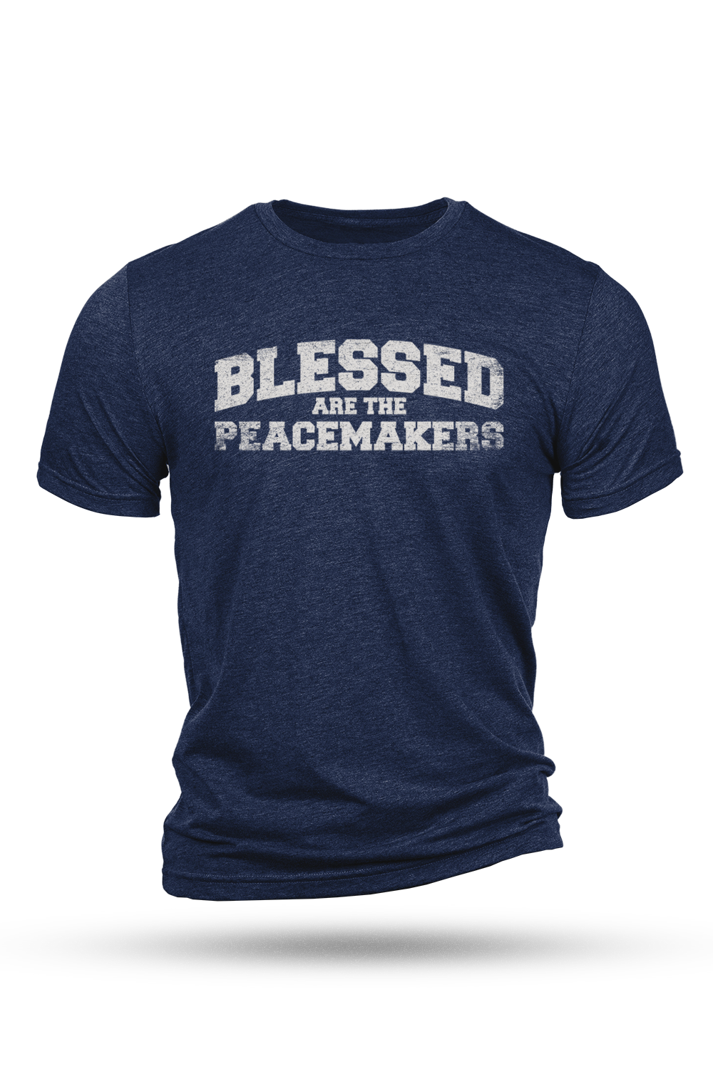 Blessed Are The Peacemakers - T-Shirt