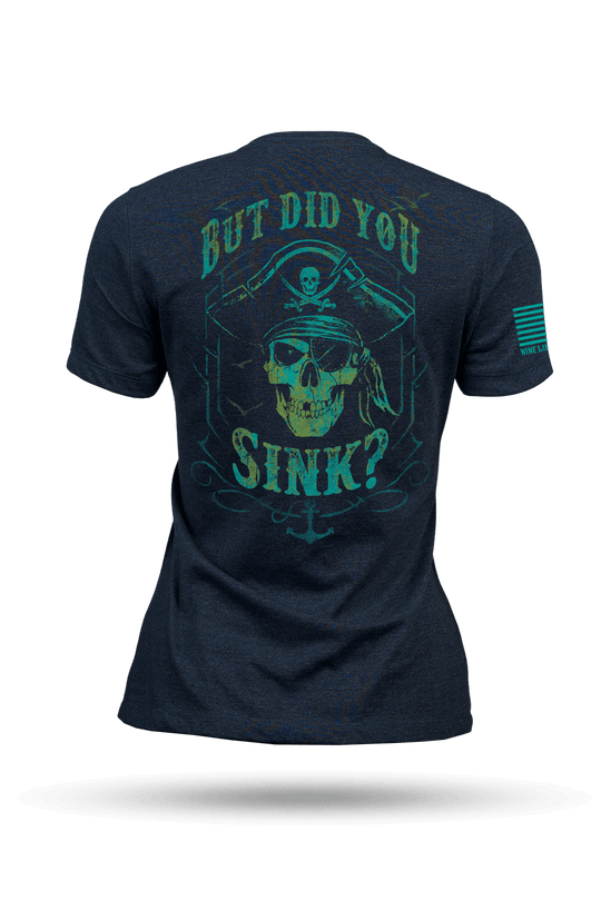 Did You Sink - Women's T-Shirt