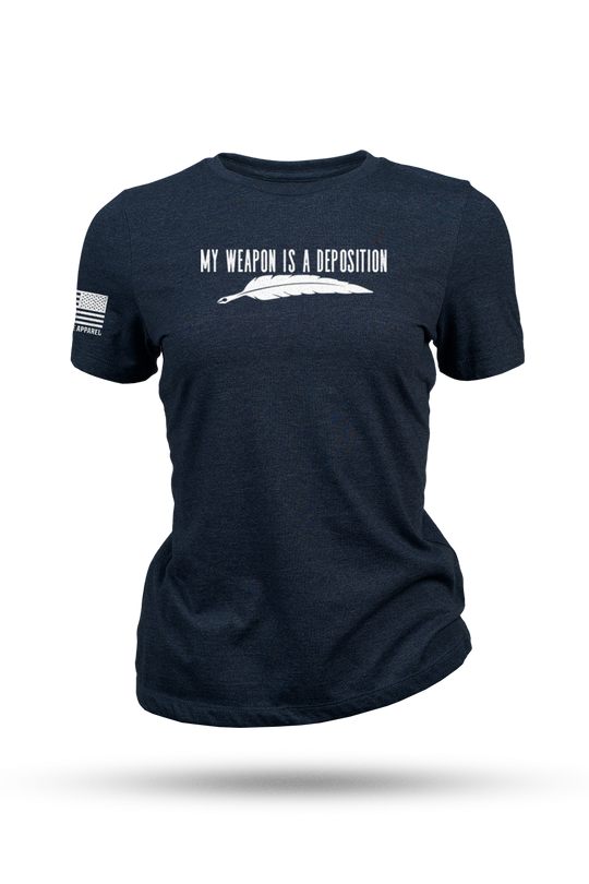 My Weapon is a Deposition - Women's T-Shirt