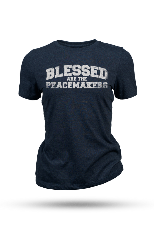 Blessed Are The Peacemakers - Women's T-Shirt