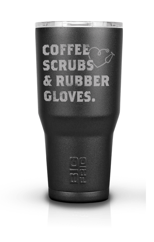 BF Tumbler - Coffee, Scrubs & Rubber Gloves