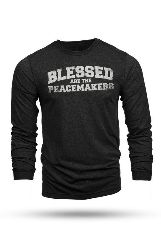 Blessed Are The Peacemakers - Long - Sleeve Shirt