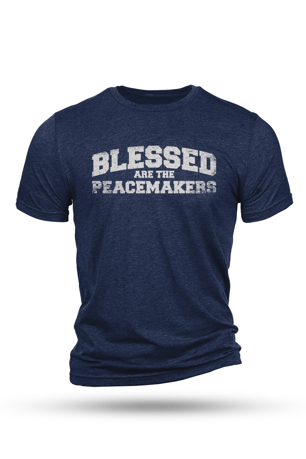 Blessed Are The Peacemakers - T-Shirt