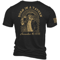 Born in a Tavern - T-Shirt