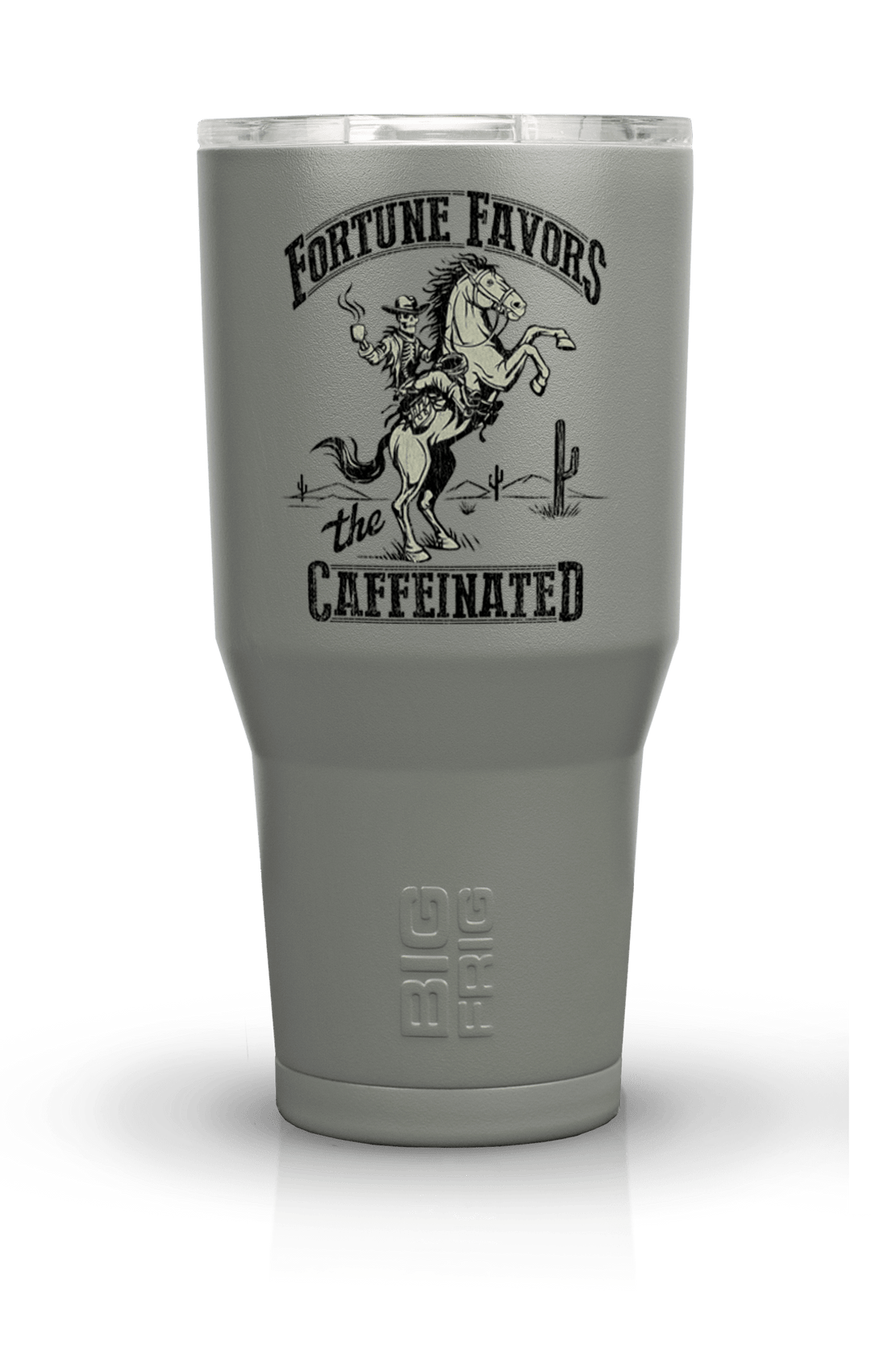 Caffeinated - Big Frig Tumbler