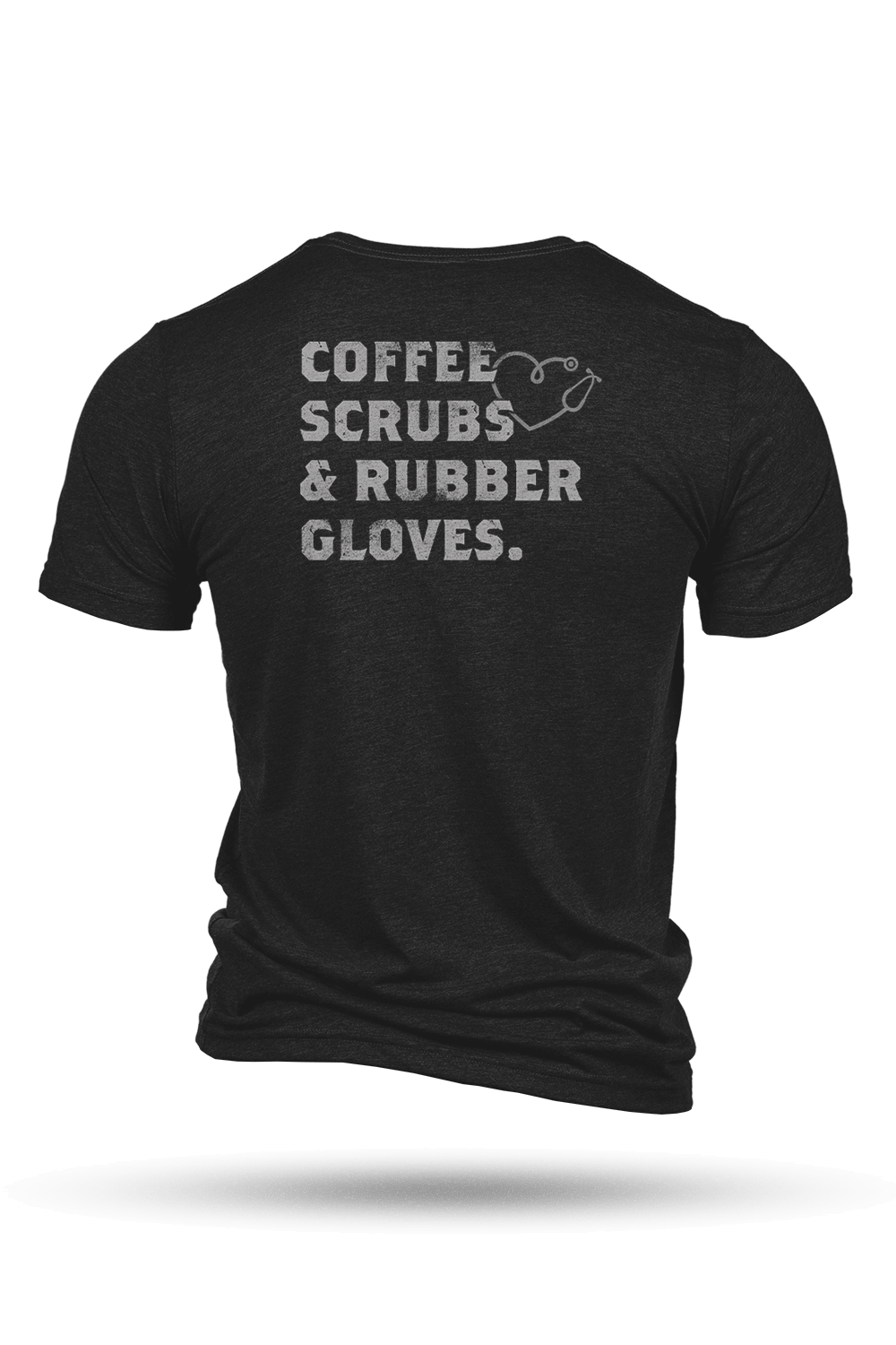 Coffee, Scrubs & Rubber Gloves - T-Shirt