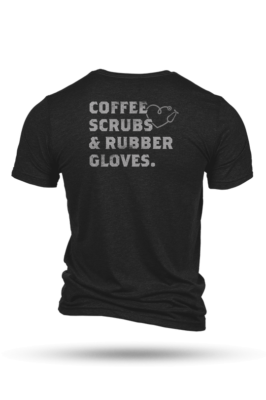 Coffee, Scrubs & Rubber Gloves - T-Shirt