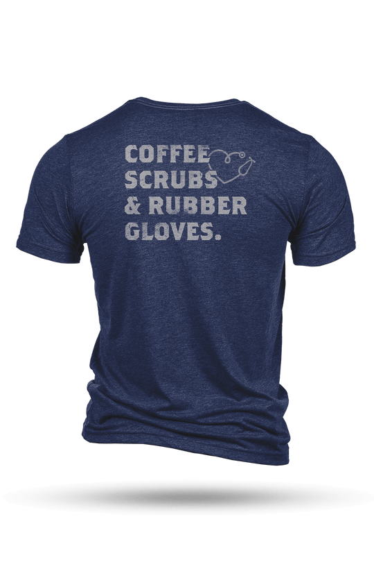 Coffee, Scrubs & Rubber Gloves - T-Shirt