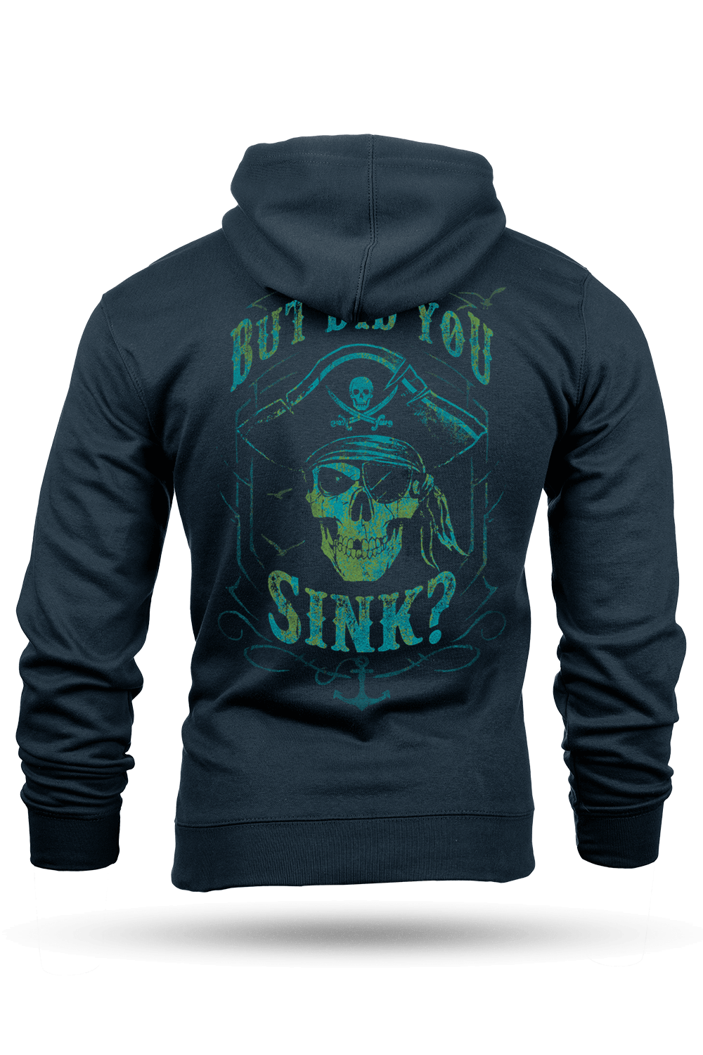 Did You Sink - Hoodie