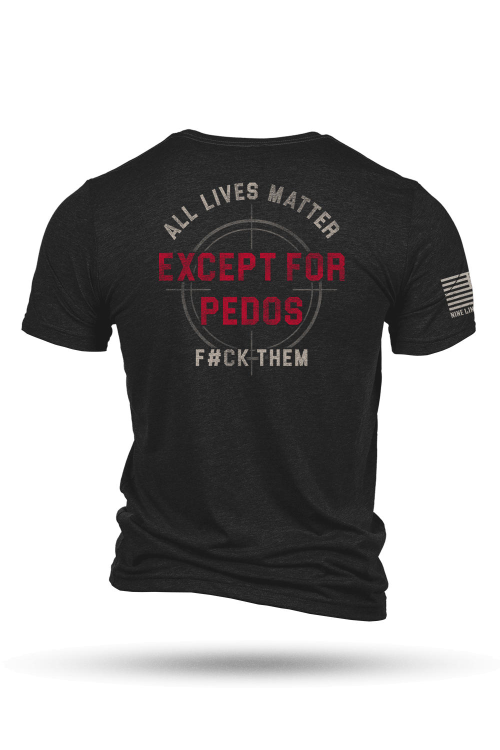 Except for Pedos - T-Shirt