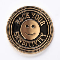 F*ck Your Sensitivity Challenge Coin