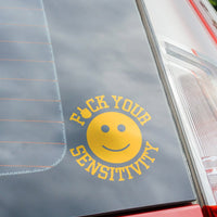F*ck Your Sensitivity - Decal