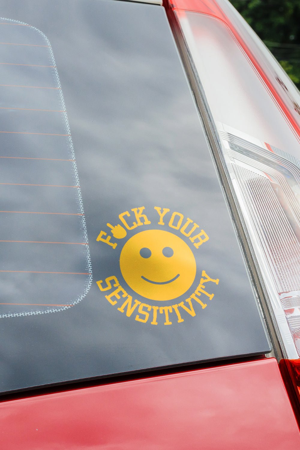 F*ck Your Sensitivity - Decal