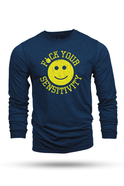 F*ck Your Sensitivity - Long - Sleeve Shirt