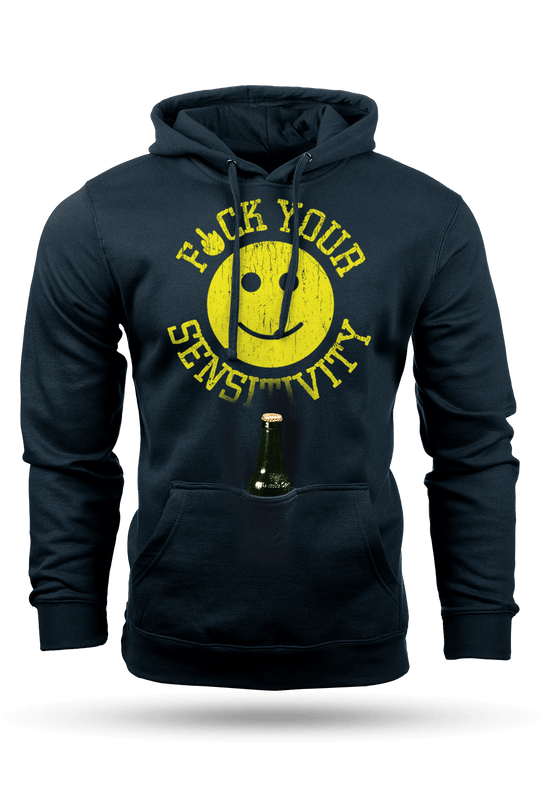 F*ck Your Sensitivity - Tailgater Hoodie