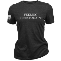 Feeling Great Again - Women's T-Shirt