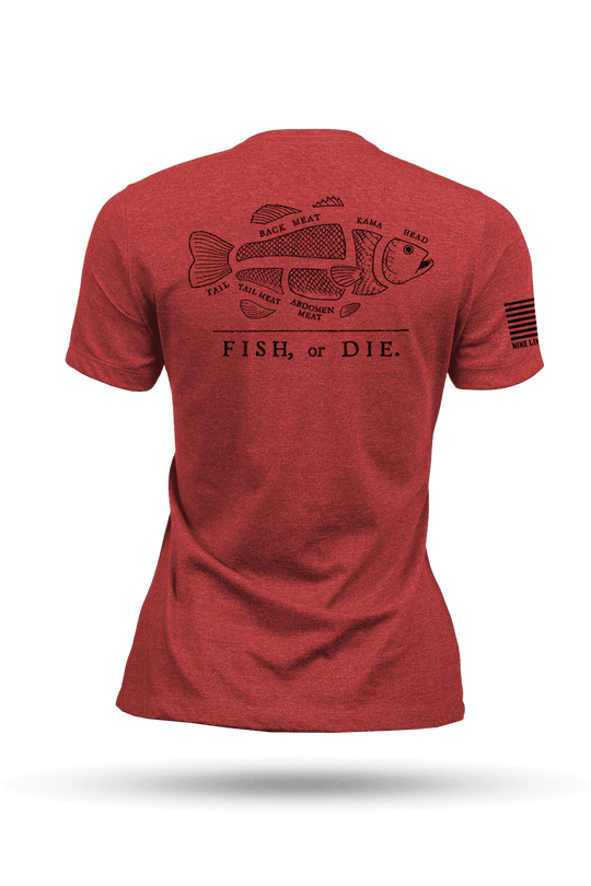 Fish or Die - Women's T-Shirt