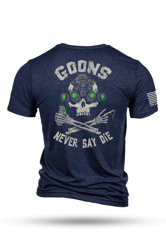 Goons Never Say Die - T-Shirt