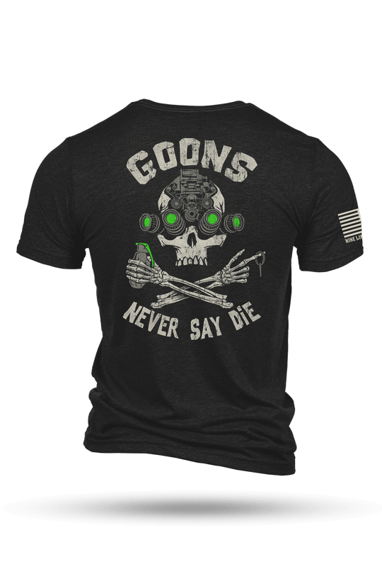 Goons Never Say Die - T-Shirt