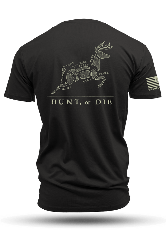 HUNT, or DIE - Cotton T-Shirt