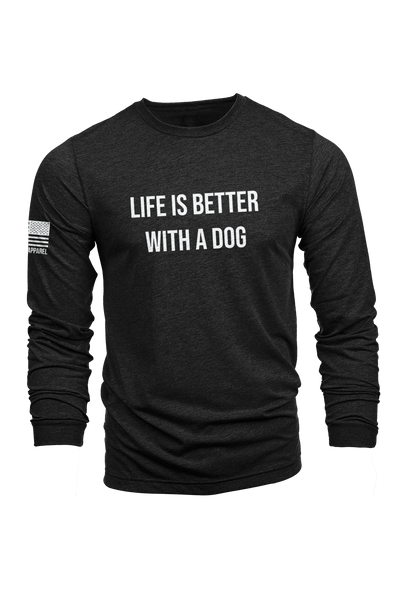 Life's Better With A Dog - Long - Sleeve Shirt