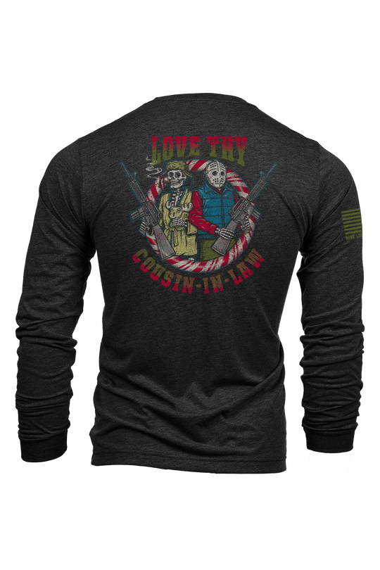 Love Thy Cousin - in - Law - Long - Sleeve Shirt