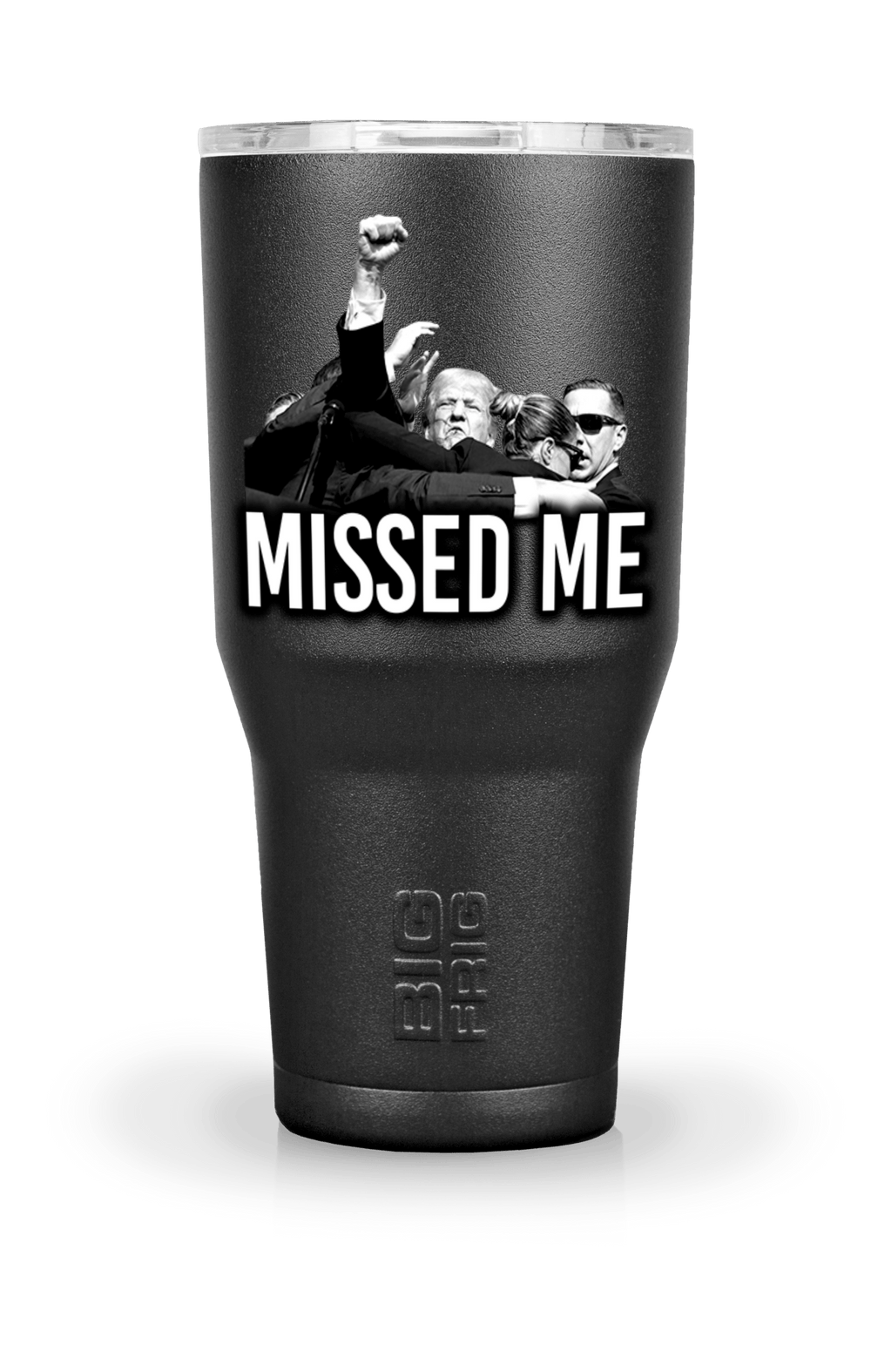 Missed Me - Big Frig Tumbler