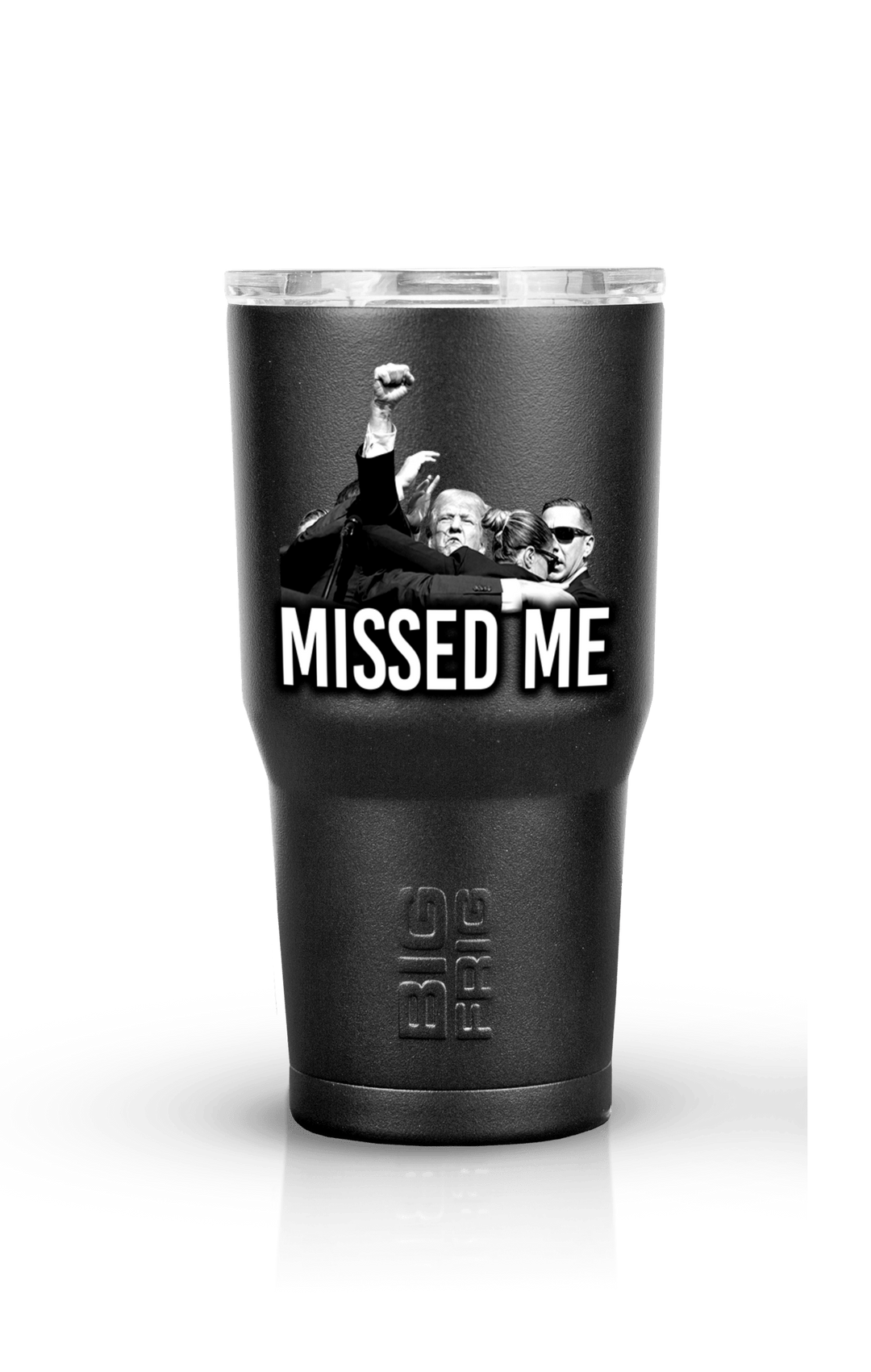 Missed Me - Big Frig Tumbler